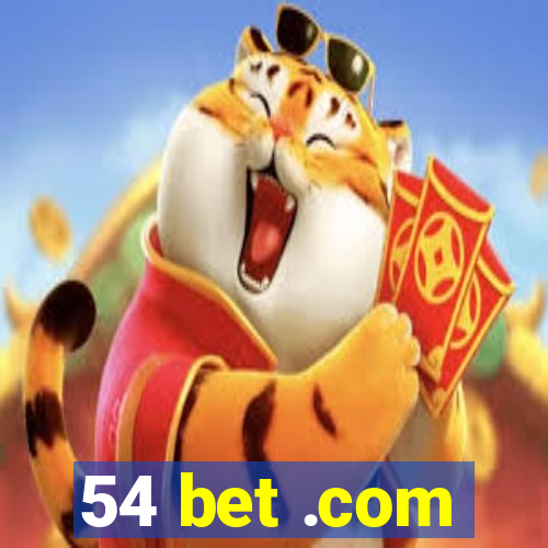 54 bet .com